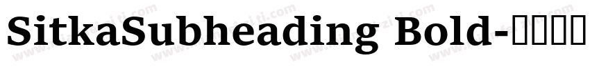 SitkaSubheading Bold字体转换
